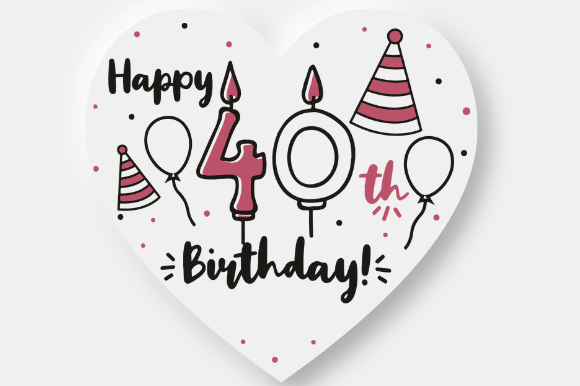 40TH BIRTHDAY GIFT PERSONALISED Graphics for Crafts