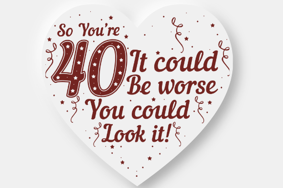 40TH BIRTHDAY SIGN Graphics for Crafts