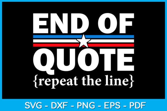 End of Quote Repeat the Line SVG Vol. 3: Graphics for Crafts & Branding