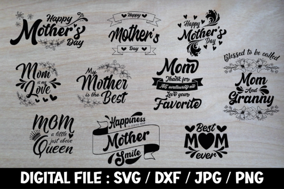 Mother’s Day Quote Bundle: Graphics for Crafts