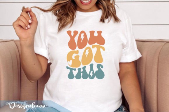 You Got This Retro Wavy Sublimation SVG — Graphics & Crafts